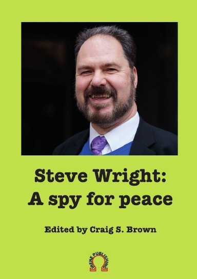 Steve Wright: A spy for peace