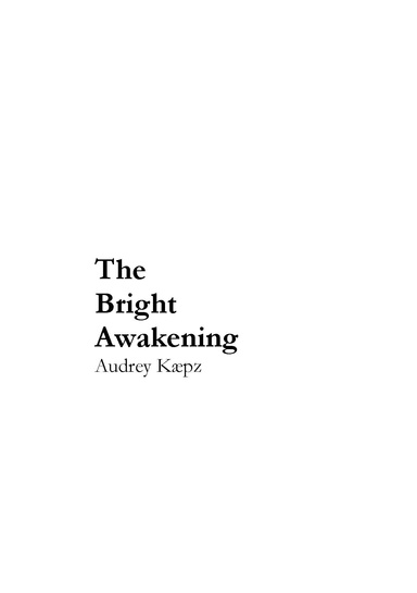 The Bright Awakening: Le réveil lumineux