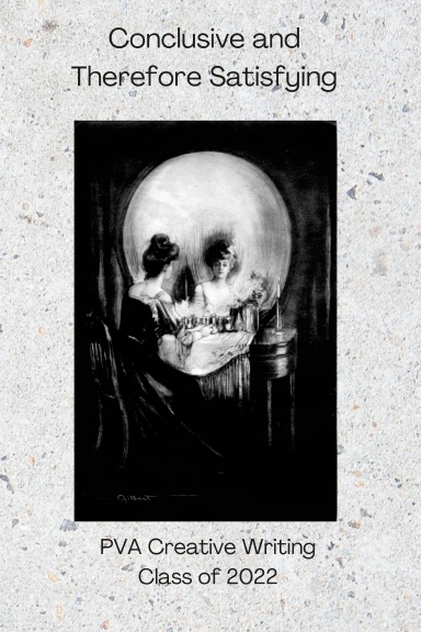 Conclusive and Therefore Satisfying