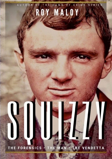 Squizzy - The Biography