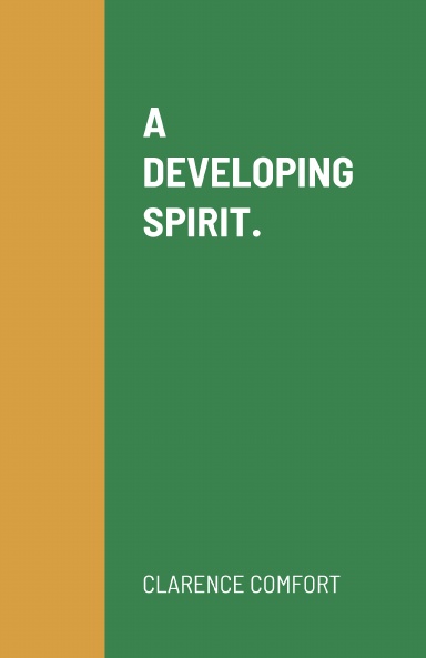 A DEVELOPING SPIRIT