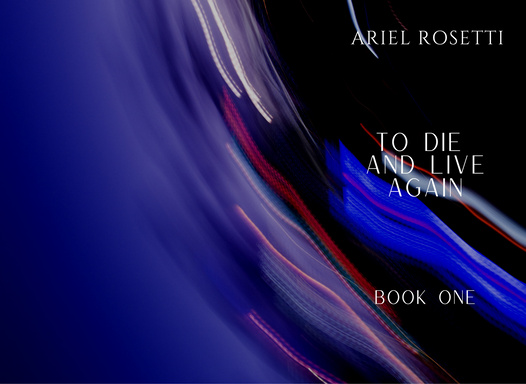 TO DIE and LIVE AGAIN