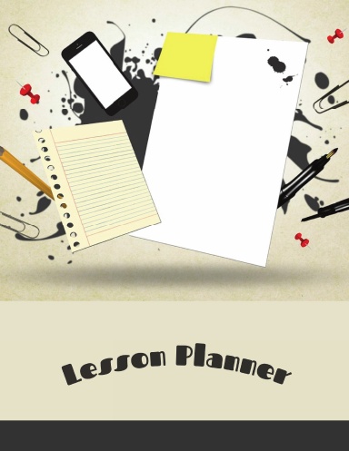 Lesson Planner: 12 Month Weekly Academic Year Organizer for Teachers & Homeschool Parents