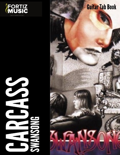 Carcass-Swansong Guitar Tab Book