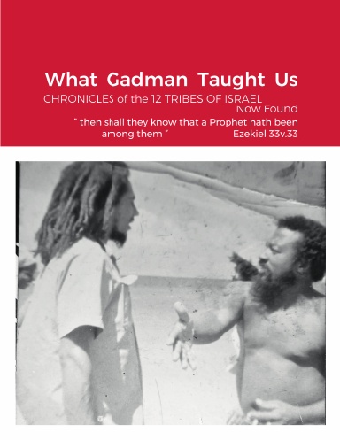 What Gad Man Taught Us