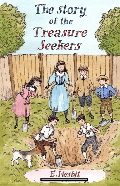 The Story of the Treasure Seekers Annotated