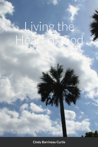 Living the Heart of God