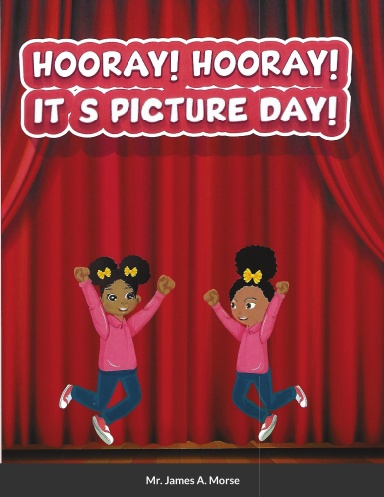 Hooray! Hooray! It's Picture Day!