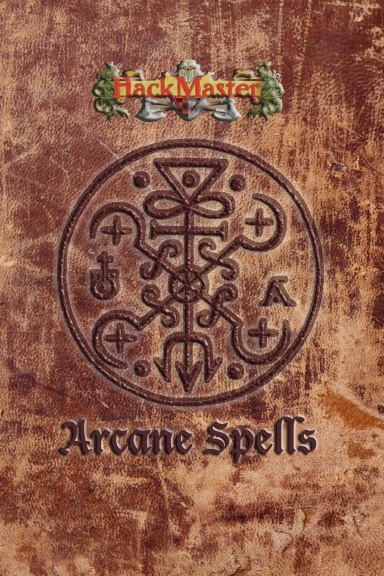 Hackmaster Arcane Spells
