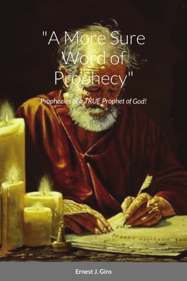 "A More Sure Word of Prophecy"