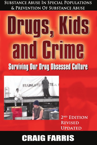 Drugs, Kids and Crime: