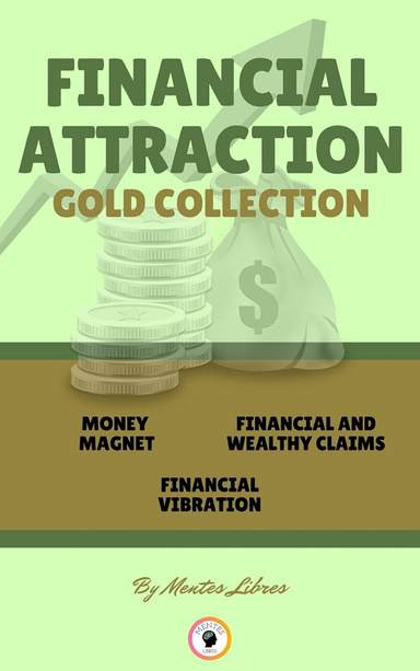 MONEY MAGNET - FINANCIAL AND WHEALTHY CLAIMS - FINANCIAL VIBRATION (3 BOOKS) FINANCIAL ATTRACTION GOLD COLLECTION