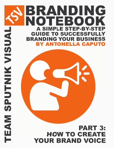 branding notebook - part 3 how to create your brand voice
