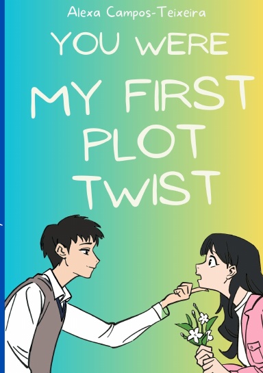 You Were My First Plot Twist