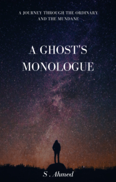 A Ghost's Monologue
