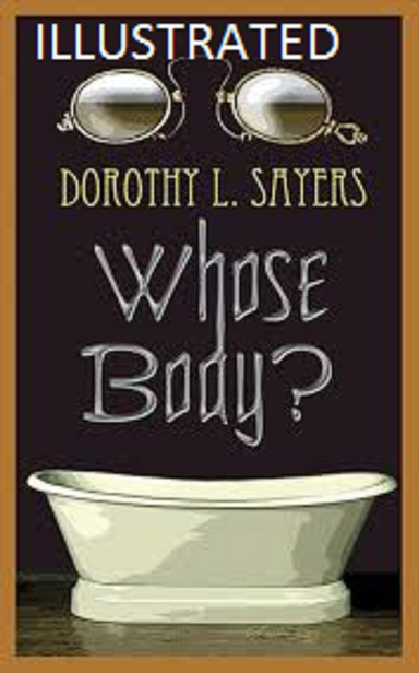 Whose Body? Illustrated