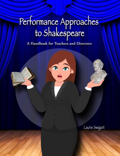 Performance Approaches to Shakespeare