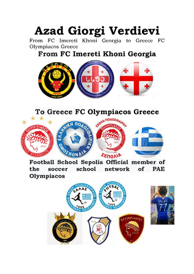 Azad Giorgi Verdievi: From FC Imereti Khoni Georgia to Greece FC Olympiacos Greece Vol. 3