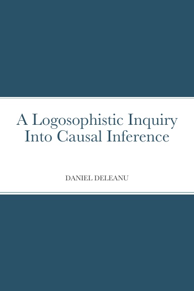 A Logosophistic Inquiry into Causal Inference