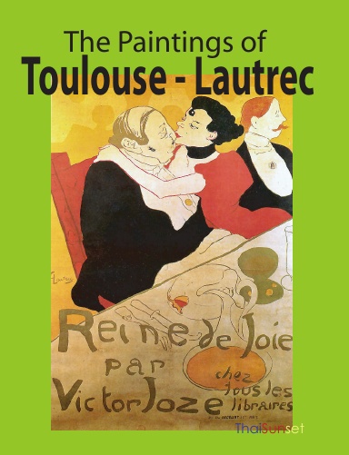 The Paintings of Toulouse-Lautrec