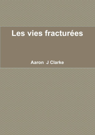 Les vies fracturées
