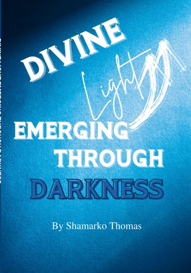 Divine Light Emerging Through Darkness