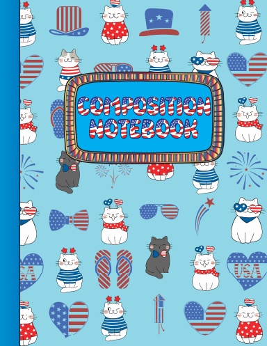Patriotic Cat Lover’s 8.5x11 Composition Notebook vol.9 :Notebook for people who Love Cats, Paperback