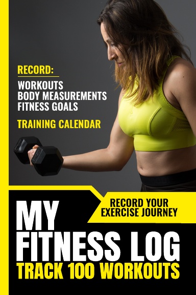 My Fitness Log. Track 100 Workout Routines.