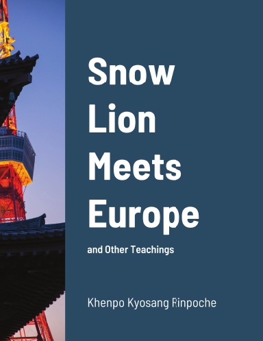 Snow Lion Meets Europe
