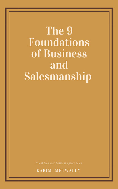 The Nine Foundations of Business and Salesmanship