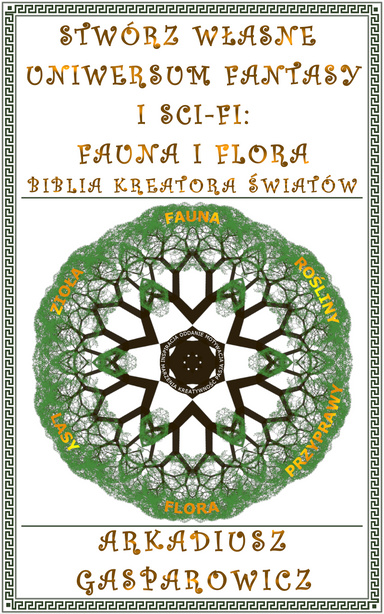 Stwórz Własne Uniwersum Fantasy i Sci-Fi: Fauna i Flora