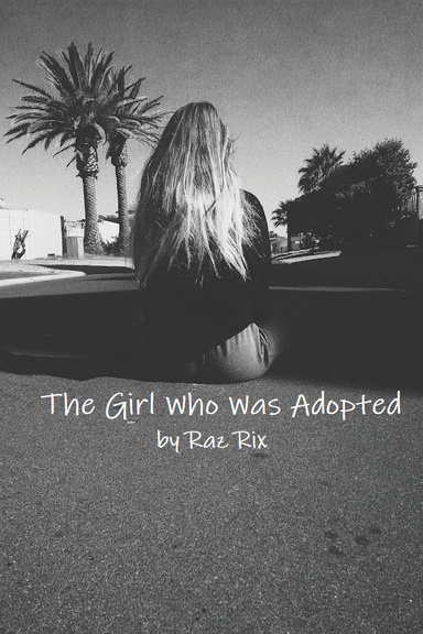 The Girl Who Was Adopted