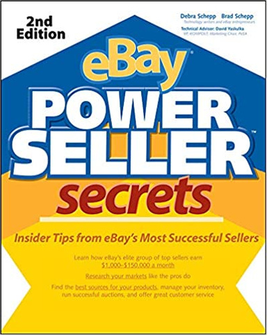eBay PowerSeller Secrets: Insider Tips from eBay's Most Successful Sellers (1st Edition)