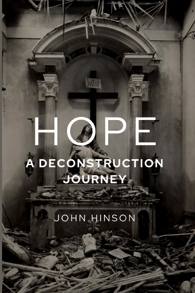 Hope: A Deconstruction Journey