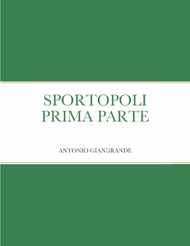 SPORTOPOLI PRIMA PARTE
