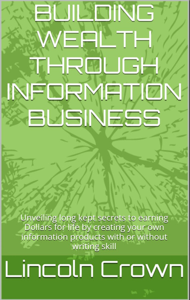 Building wealth through information business
