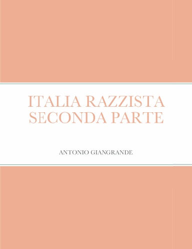 ITALIA RAZZISTA SECONDA PARTE