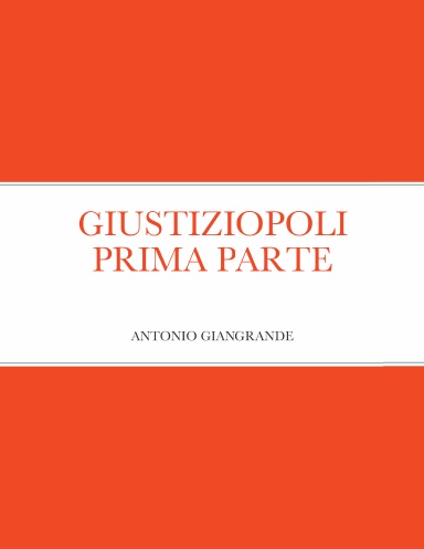 GIUSTIZIOPOLI PRIMA PARTE