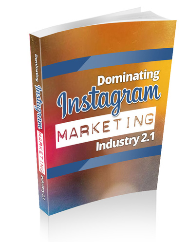 Dominating Instagram Marketing