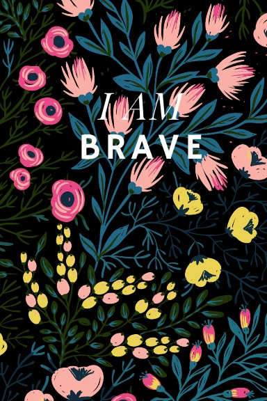 I AM: Brave