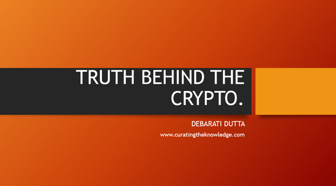 TRUTH BEHIND THE CRYPTO.
