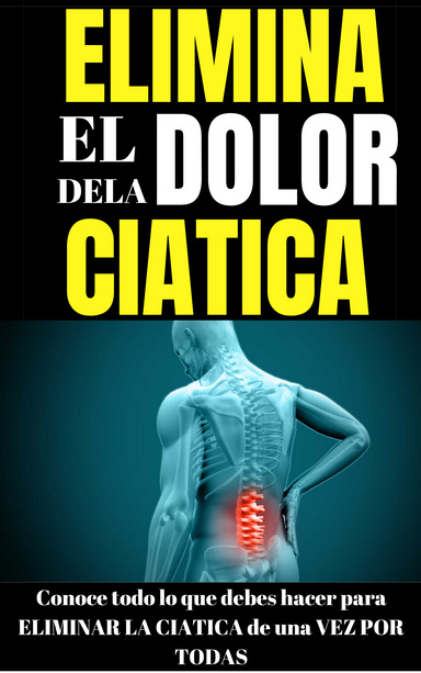 Eliminar el Dolor de Ciatica
