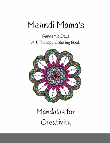 Mehndi Mama's Mandala Coloring Book for Creativity