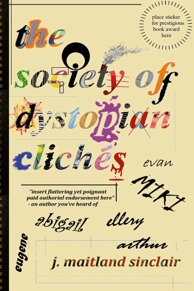 the society of dystopian cliches