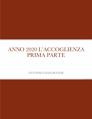 ANNO 2020 L’ACCOGLIENZA PRIMA PARTE