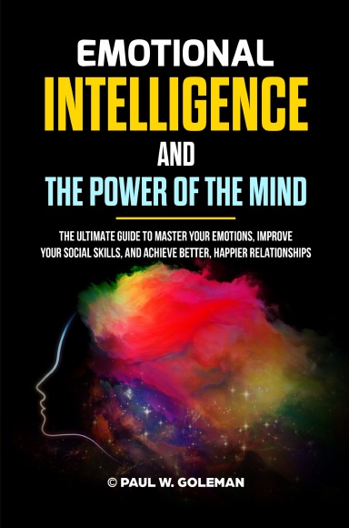 EMOTIONAL INTELLIGENCE AND THE POWER OF THE MIND