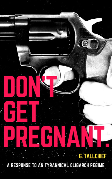 Don't Get Pregnant.