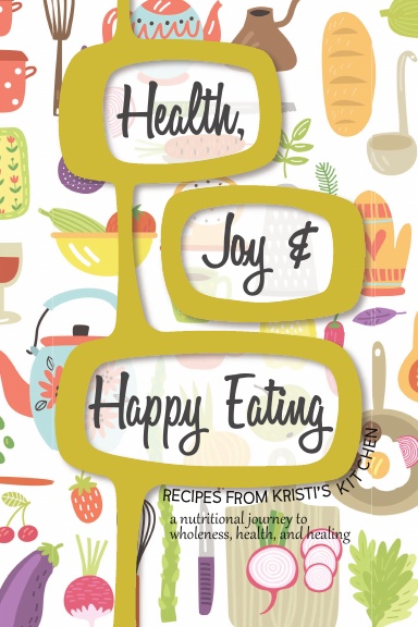 Health, Joy & Happy Eating