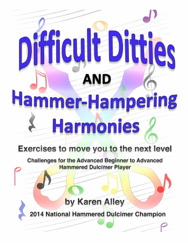 Difficult Ditties and Hammer-Hampering Harmonies