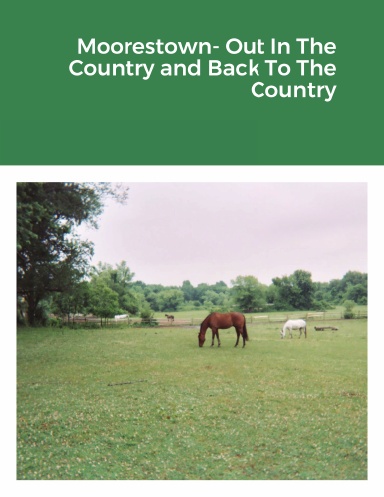 Moorestown- Out In The Country and Back To The Country
